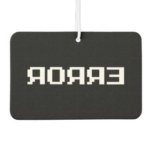 DÉSODORISANT POUR VOITURE Я Я Я Ǝ ERREUR