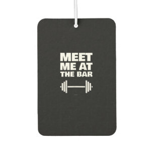 Désodorisant Pour Voiture Amusant Gymnase Ts Me Rencontre Au Bar Gym Lover C