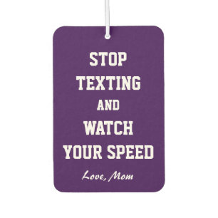 Désodorisant Pour Voiture Arrêter de texter Amour Maman  