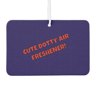 DÉSODORISANT POUR VOITURE ASSEZ DOTTY AIR FRESHENER !