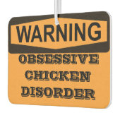 Désodorisant Pour Voiture AVERTISSEMENT D'Un Trouble Obsessif Du Poulet (Gauche)