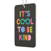 Désodorisant Pour Voiture C'est Cool d'être gentil (Gauche)