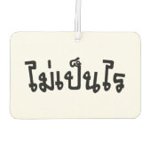 Désodorisant Pour Voiture C'est OK ♦ Mai Pen Rai in Thai Language Script ♦ (Dos)