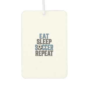 Désodorisant Pour Voiture Chemise de typographie vintage Soccer Eat Sleep Re