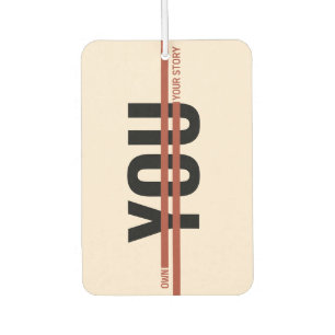 Désodorisant Pour Voiture Chemise « Own Your Story » – Citation Motivationne