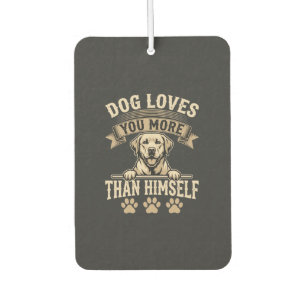 Désodorisant Pour Voiture Chien Vous Aime Plus Que Lui-Même Vintage