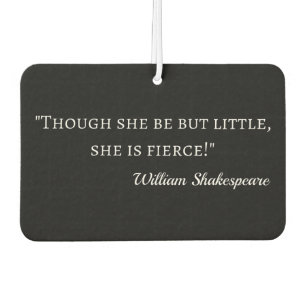 Désodorisant Pour Voiture Citation de Shakespeare - Peu mais Fierce I