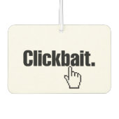 Désodorisant Pour Voiture Clickbait. (Devant)