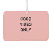 Désodorisant Pour Voiture Conception de texte "Good Vibes Only" (Dos)