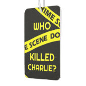 Désodorisant Pour Voiture Conspiracy intrigue curiosity WHO KILLED CHARLIE?  (Gauche)