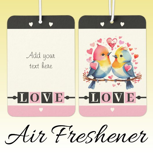 Désodorisant Pour Voiture Custom text lovebirds romantic Valentine pink