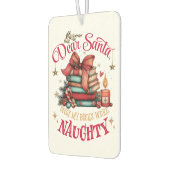 Désodorisant Pour Voiture Dear Santa, Only My Books Were Naughty (Gauche)
