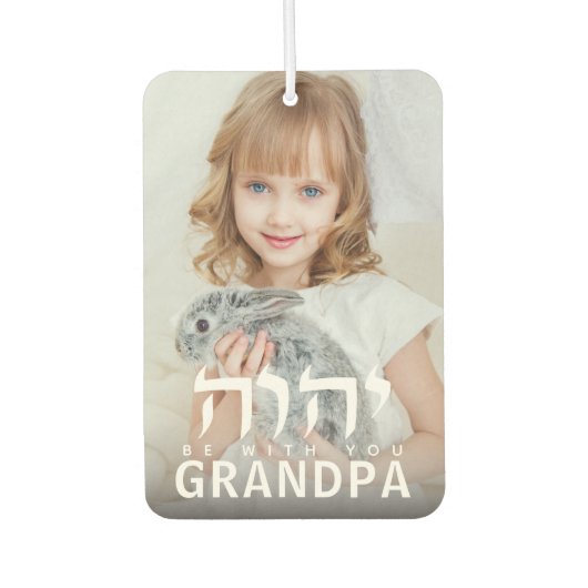 Désodorisant Pour Voiture do-it-yourself Photo YHVH Soyez Avec Vous Grand-Pè (Devant)