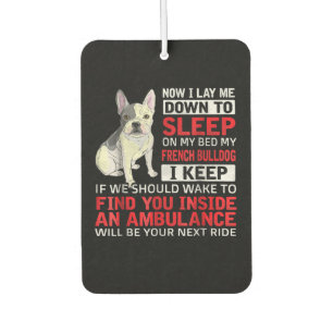 Désodorisant Pour Voiture Don de chien  Je Dors Sur Mon Lit Mon Chien França