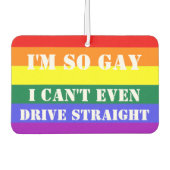 Désodorisant Pour Voiture Donc Gay ne peut même pas conduire un drapeau Arc- (Devant)