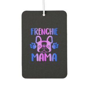 Désodorisant Pour Voiture Frenchie Mama French Bulldog Chien cadeau Maman