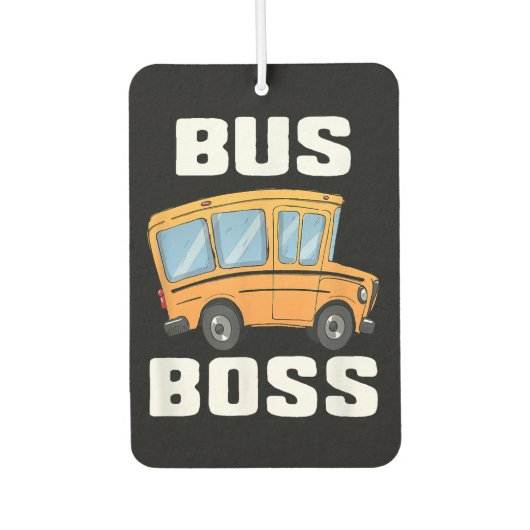 Désodorisant Pour Voiture Funny Bus Boss School Bus Driver (Devant)