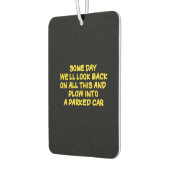 Désodorisant Pour Voiture Funny Driving While Nostalgic Cautionary Quote (Gauche)