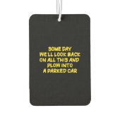 Désodorisant Pour Voiture Funny Driving While Nostalgic Cautionary Quote (Dos)