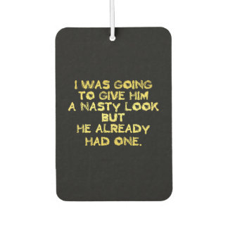 Désodorisant Pour Voiture Funny Nasty Look Joke