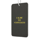 Désodorisant Pour Voiture Funny Scapegoat Quote A Bold Statement on Blame (Gauche)
