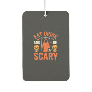 Désodorisant Pour Voiture Halloween Manger Boire Être Effrayant Reaper Desig