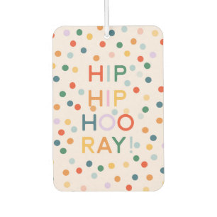 Désodorisant Pour Voiture Hip Hip Hooray Fêtes d'anniversaire