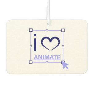 Désodorisant Pour Voiture I Love Animate