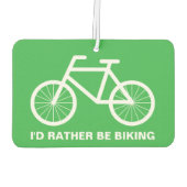 Désodorisant Pour Voiture I'd rather be biking funny bicyclist car (Dos)