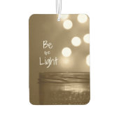 Désodorisant Pour Voiture Inspirational Be the Light Cote (Dos)