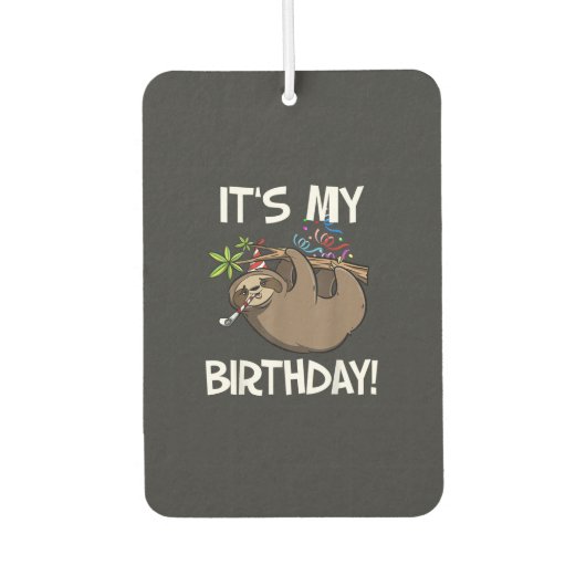 Désodorisant Pour Voiture It's My Birthday Cute Sloth Party Outfit T-Shirt (Devant)