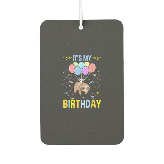Désodorisant Pour Voiture Its My Birthday Sloth T-Shirt (Devant)