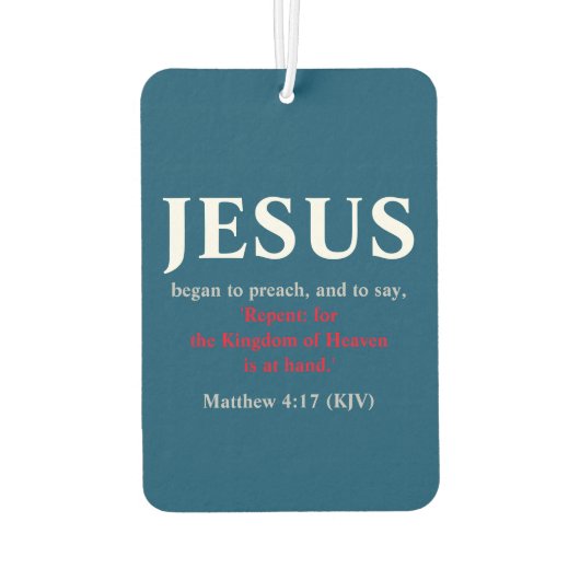 Désodorisant Pour Voiture Jésus Commença À Prêcher. Matthieu 4:17 (Dos)