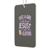 Désodorisant Pour Voiture Just A Girl Who Loves Jesus and Sloths Christian C (Gauche)