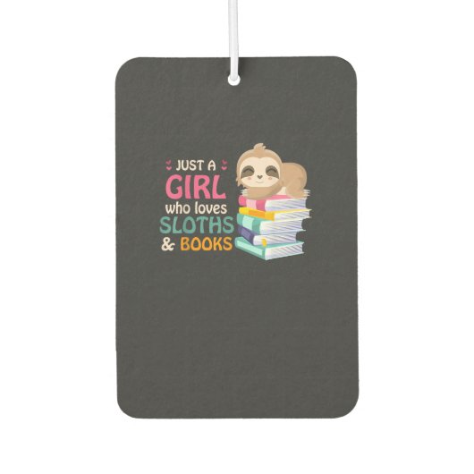 Désodorisant Pour Voiture Just A Girl Who Loves Sloths And Books Sloth T-Shi (Devant)