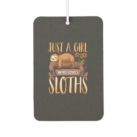 Désodorisant Pour Voiture Just A Girl Who Loves Sloths Cute Sloth T-Shirt (Devant)