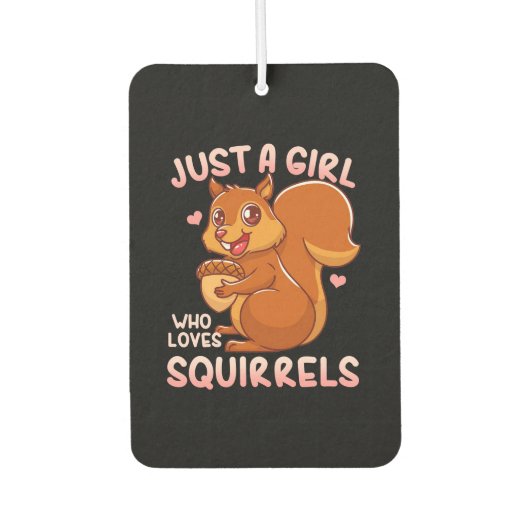 Désodorisant Pour Voiture Juste une fille qui aime les écureuils (Devant)