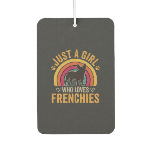 Désodorisant Pour Voiture Juste une fille qui aime les Frenchies Rétro Chien