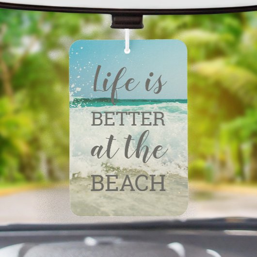 Désodorisant Pour Voiture Life Is Better at the Beach Sand and Surf Photo
