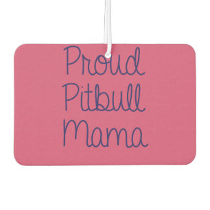 Désodorisant Pour Voiture Maman fière parfum d'ambiance de Pitbull