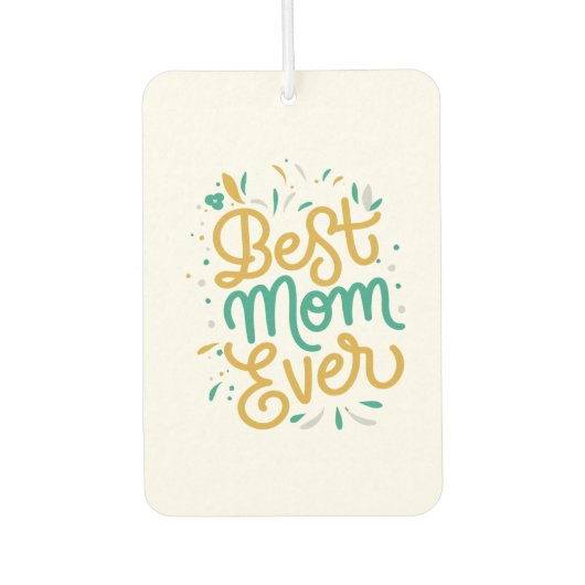 Désodorisant Pour Voiture meilleure maman jamais (Devant)