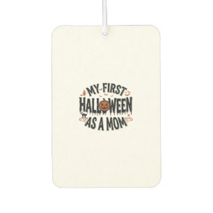 Désodorisant Pour Voiture Mon premier Halloween en tant que maman Vintage Ha