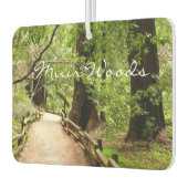 Désodorisant Pour Voiture Muir Woods Path II Nature Photography (Gauche)