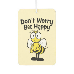 Désodorisant Pour Voiture Ne vous inquiétez pas soit heureux que l'abeille 