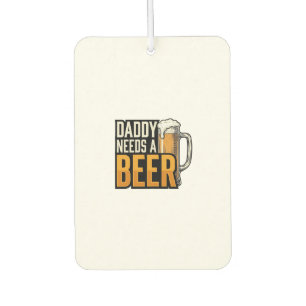 Désodorisant Pour Voiture Papa a besoin d'une bière Vintage Engraving Shirt