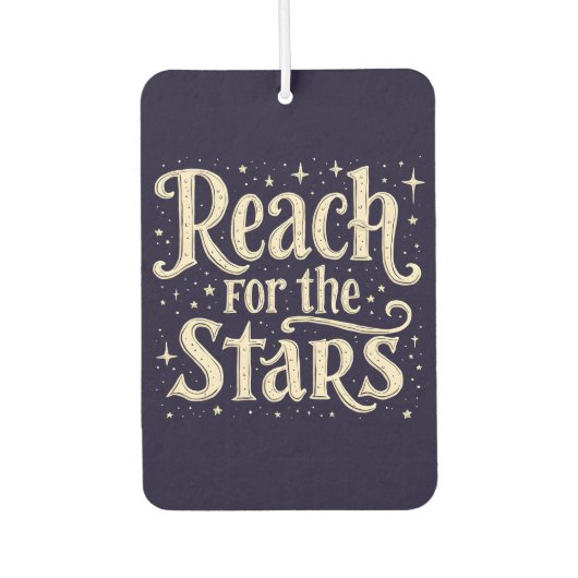 Désodorisant Pour Voiture Reach for the Stars Celestial Typography Art (Devant)