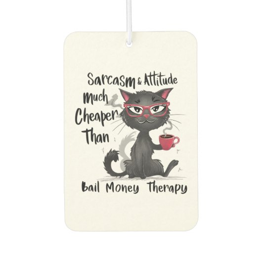 Désodorisant Pour Voiture Sarcasm & Attitude Funny Cat Lover Gift (Devant)