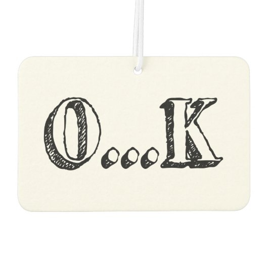 Désodorisant Pour Voiture Sarcastique OK (Dos)