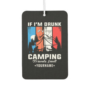 Désodorisant Pour Voiture Si je suis ivre, c’est la faute de mes amis de cam