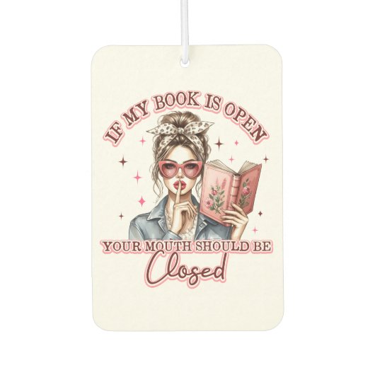 Désodorisant Pour Voiture Si Mon Livre Est Ouvert... (Devant)